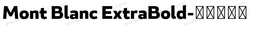 Mont Blanc ExtraBold字体转换